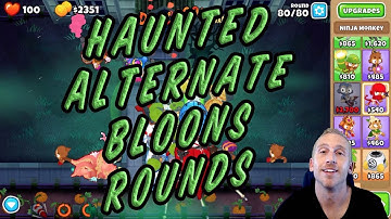 Bloons TD 6 - Haunted Alternate Bloons Rounds Walkthrough
