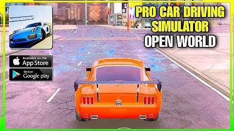 PRO CAR DRIVING SIMULATOR Gameplay Walkthrough Android/iOS/APK/ - PART 1