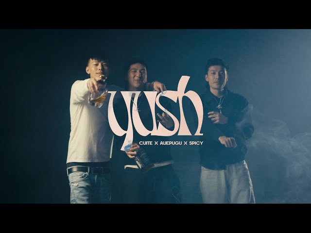YUSH - Cuite x Auepugu x Spicy (Official MV) prod@Z3NA - YouTube