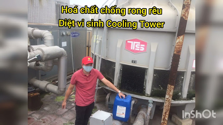 Hóa chất xử lý nước cho cooling tower chiller năm 2024