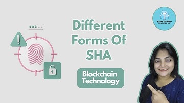 #25 - Different Forms Of SHA | Blockchain Tutorial @Fameworldeducationalhub