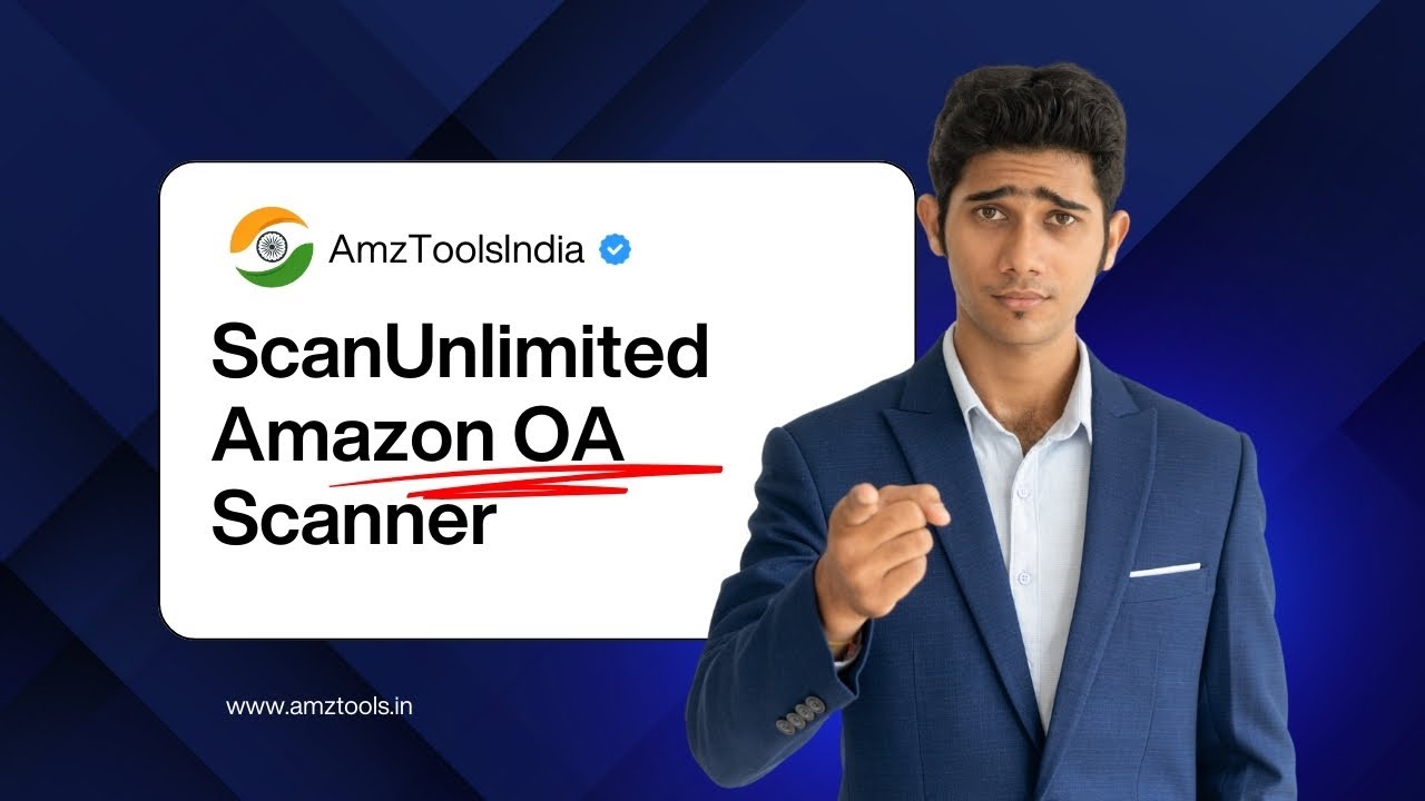 ScanUnlimited Amazon OA Scanner | Bulk Product Analysis with AMZ Tools India | Eng
