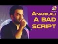 prithviraj anarkali was a very bad script anarkali 100 days celebration