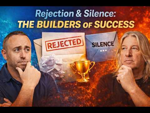 Rejection and Silence: The Builders of Success