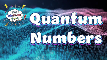 Quantum Numbers