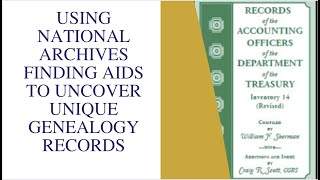 Using National Archives Finding Aids to Uncover Unique Genealogy Records - JG0333