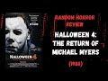 Halloween 4: The Return Of Michael Myers (1988) - Random Horror Review