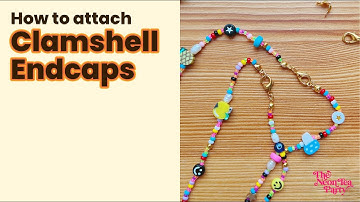 How to Attach a Clamshell End Cap Bead Tips to Beaded Necklaces & Jewelry