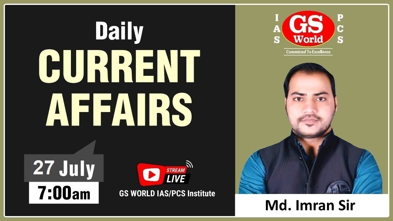 Current Affairs : Daily For All Competitive Exams | 27July 2021 (