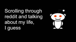 Chill And Scroll Reddit With Me