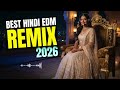 Bollywood Mashup Remix 2026 🎧 Hindi Slowed Reverb EDM | Midnight Party Vibes