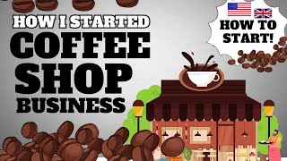 How to Start a Coffee Shop Business in 2024
