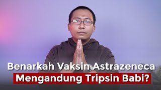 HUKUM MENGGUNAKAN VAKSIN ASTRAZENECA MENURUT ULAMA DAN MEDIS