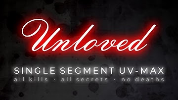 DOOM 2 | Unloved | Single Segment UV-Max