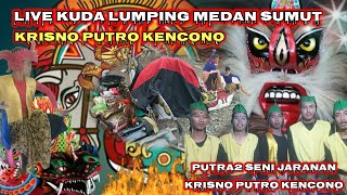 LIVE.KUDA LUMPING KRISNO PUTRO KENCONO (KPK) NAMPIL DI MENCIRIM MEDAN KMPG LALANG