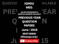 MEG SOLVED QUESTION PAPERS AVAILABLE