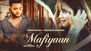 Mafiyaan : Mangi Khan @KhanSaabSoul | Bhumika Sharma | Latest Punjabi Sad Song 2023 Resimi