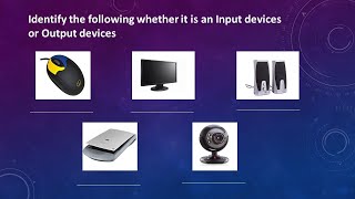 Basic Computer System: Input and Output Devices Teaching Demo