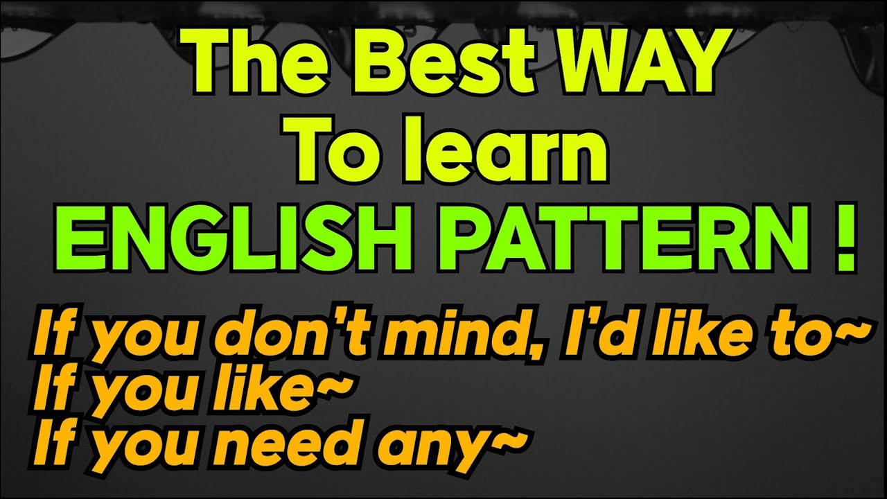 오늘의 패턴 : If you don’t mind, I’d like to~, If you like~, If you need any