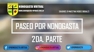 Paseo por Nonogasta - Parte 2 / Walk through Nonogasta - Part 2