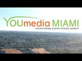 Youmedia miami  learn  create  inspire