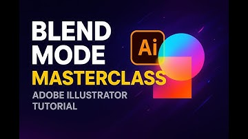Master Blend Mode in Adobe Illustrator – Part 2 | Step-by-Step Guide for Beginners