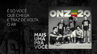 Onze:20 - Mais Uma Pra Você [Audio Oficial] chords