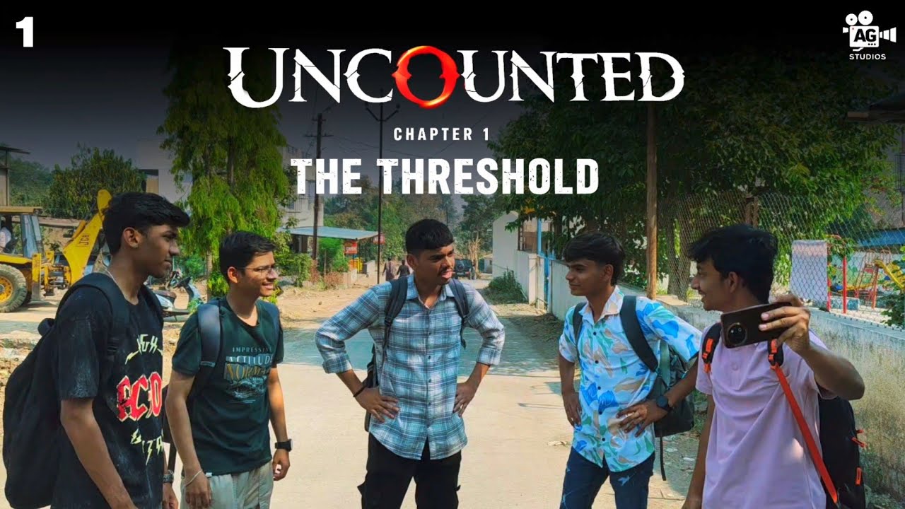 Uncounted Chapter 1 : The Threshold | AG Studios - YouTube