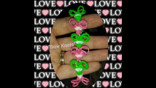 My New Bow Knots Rainbow Loom Bracelet/ How To Tutorial