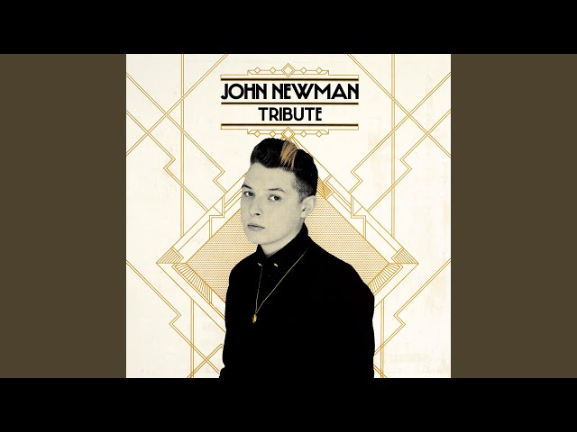 John Newman - Down The Line