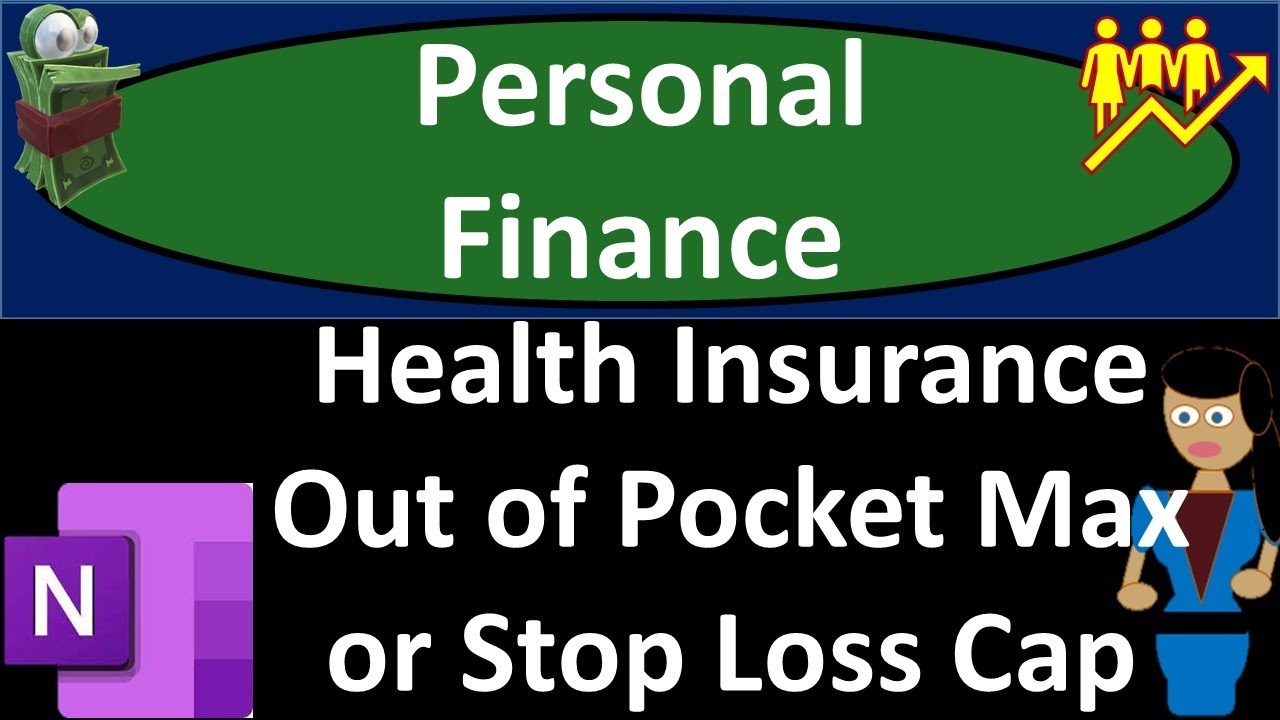 Health Insurance Out of Pocket Max or Stop Loss Cap 9030 YouTube