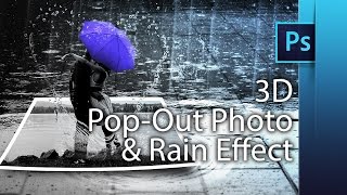 How to make 3D Pop-Out photo & rain effect | Photoshop CC