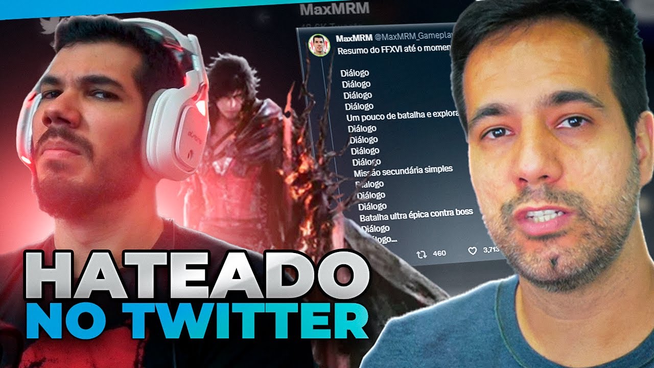 MaxMRM Hateado no Twitter por ousar dar opinião sobre Final Fantasy XVI