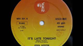 John Arrow - It's Late Tonight_Extended Version (1985)