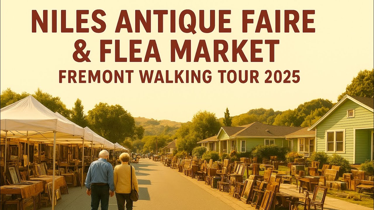 Niles ‏ Antique Faire & Flea Market | Fremont Walking Tour 2025 