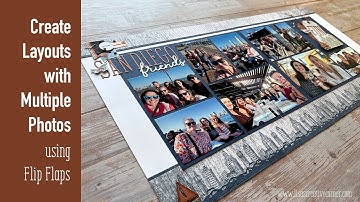 How to Scrapbook Multiple Photos with Flip Flaps