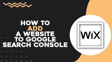 How To Add Wix Website To Google Search Console (Easiest Way)