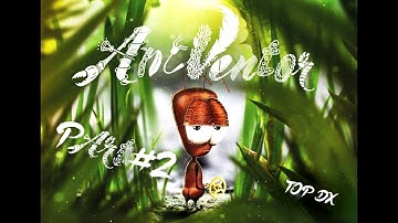 AntVentor Walkthrough Gameplay Part 2 ( final part of chapter 1))