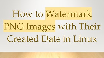 How to Watermark PNG Images with Their Created Date in Linux
