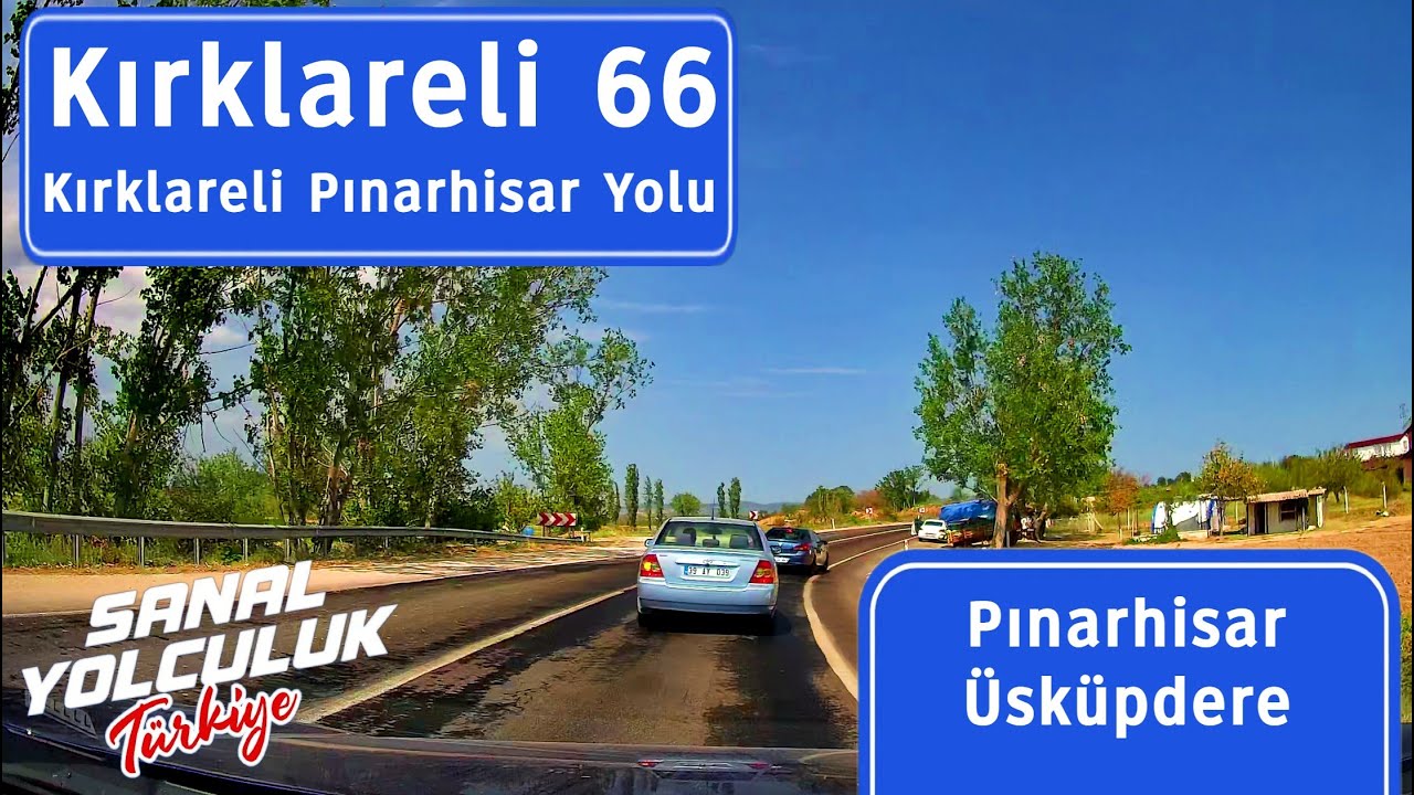Kırklareli 66: Kırklareli Pınarhisar Yolu Üsküpdere