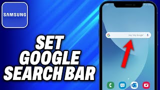 Details How To Set Google Search Bar On Home Screen In Samsung -Easy Fix Guide
