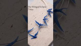 Fragments of The Winged Eclipse.7 May · 18:00 CET.#birdjewelry #naturalhistory #birds