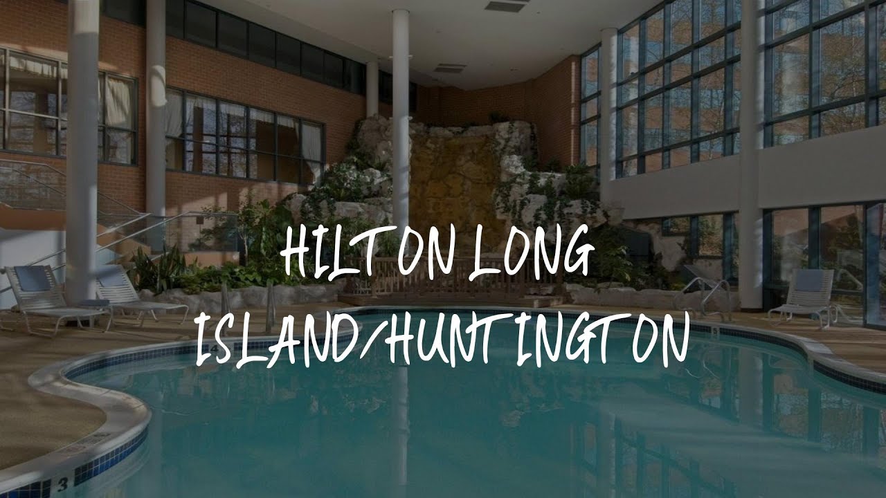 Hilton Long Island/Huntington Review - Melville , United States of America
