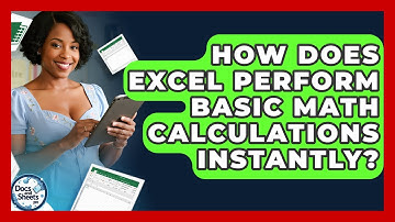 How Does Excel Perform Basic Math Calculations Instantly? - Docs and Sheets Pro