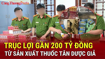 Lật tẩy chiêu trò làm giả thuốc tân dược, trục lợi hàng trăm tỷ đồng | Báo Công Thương