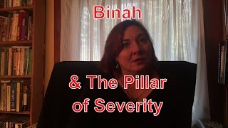 Binah & Pillar Of Severity