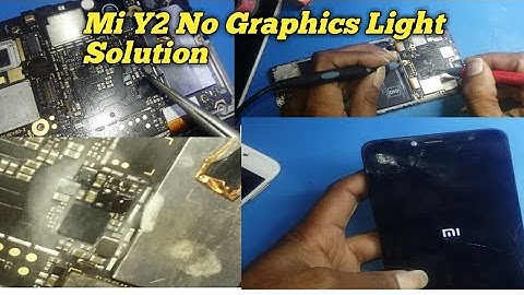 Mi Y2 Display Back Light & Graphics Solution Step by Step | mobile R Sikhe