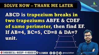 Geometry for CAT  : Trapezium Divides Breaks in two Trapeziums of Equal Area | Shortcut & Concept