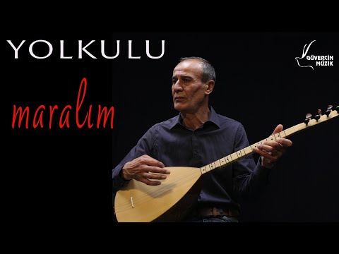 Yolkulu - Maralım [ Güvercin Müzik Official ©]