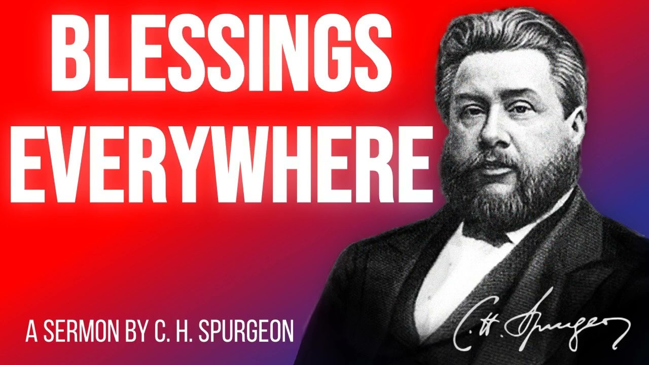 A Retrospect: The Lord Hath Blessed  (Joshua 17:14) - Charles Spurgeon Sermon